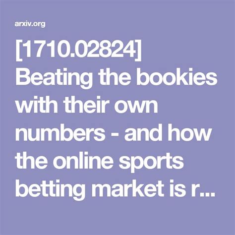 Beating the bookies with their own numbers .